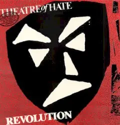 Revolution by Theatre of Hate
