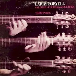 Tributaries by Larry Coryell with John Scofield & Joe Beck