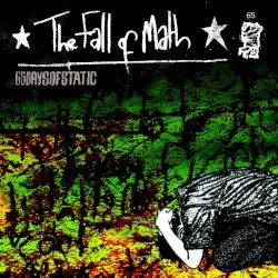 The Fall of Math by 65daysofstatic