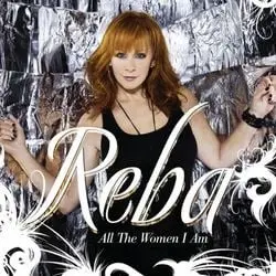 All the Women I Am by Reba