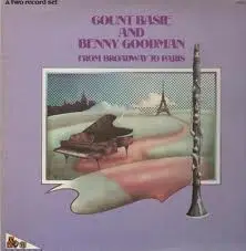 From Broadway To Paris by Count Basie and Benny Goodman