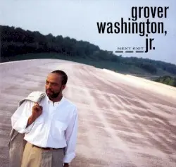 Next Exit by Grover Washington, Jr.