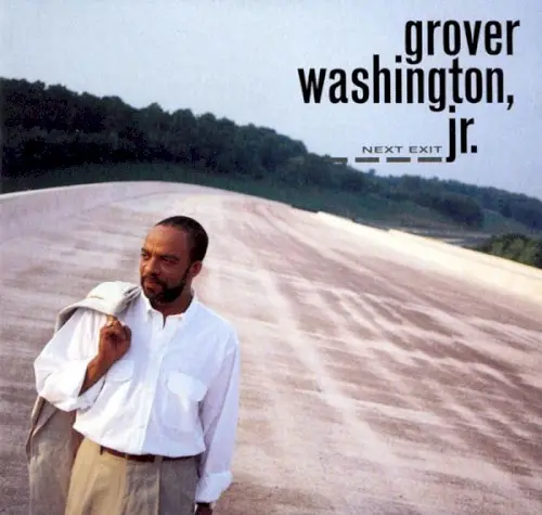 Next Exit by Grover Washington, Jr.