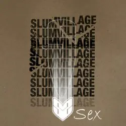 Sex by Slum Village