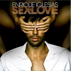 Sex and Love by Enrique Iglesias