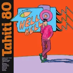 Hello Hello by Tahiti 80