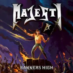 Banners High by Majesty