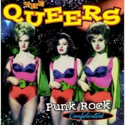Punk Rock Confidential by The Queers