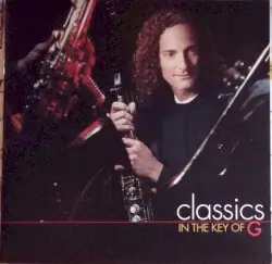 Classics in the Key of G by Kenny G