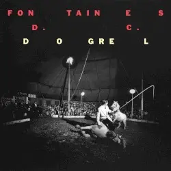 Dogrel by Fontaines D.C.