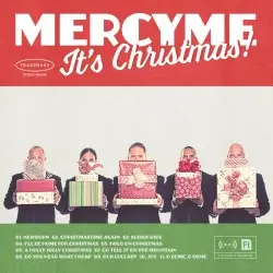 MercyMe, It's Christmas! by MercyMe