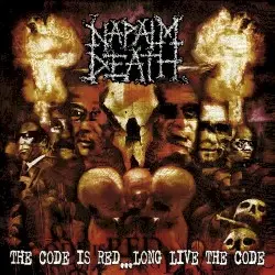 The Code Is Red… Long Live the Code by Napalm Death