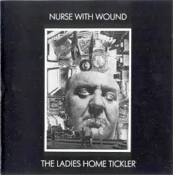 The Ladies Home Tickler by Nurse With Wound