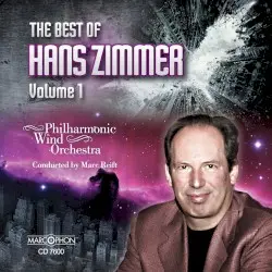 The Best of Hans Zimmer, Volume 1 by Hans Zimmer; Philharmonic Wind Orchestra, Marc Reift