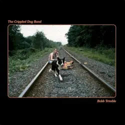 The Crippled Dog Band by Bobb Trimble