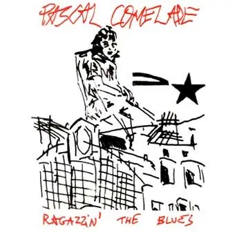 Ragazzin' the Blues by Pascal Comelade