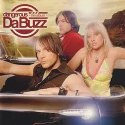 Dangerous: The Album by Da Buzz
