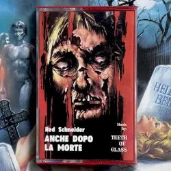 Anche dopo la morte by Teeth of Glass