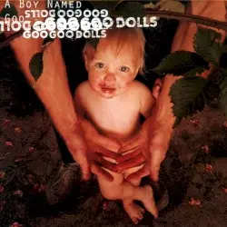 A Boy Named Goo by Goo Goo Dolls