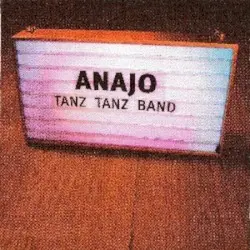 Tanz Tanz Band by Anajo