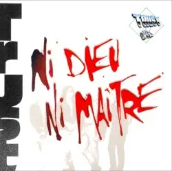 Ni dieu ni maître by Trust