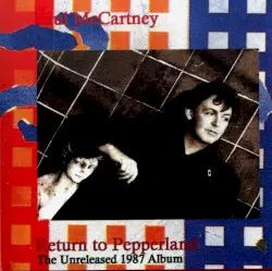 Return to Pepperland: The Unreleased 1987 Album by Paul McCartney