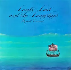 Lucky Leif and the Longships by Robert Calvert