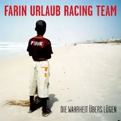 Die Wahrheit übers Lügen by Farin Urlaub Racing Team