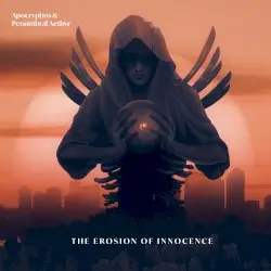 The Erosion of Innocence by Apocryphos & Penumbral Aethyr