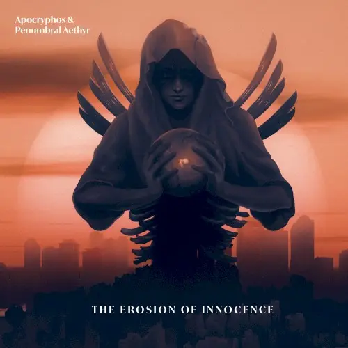 The Erosion of Innocence by Apocryphos & Penumbral Aethyr