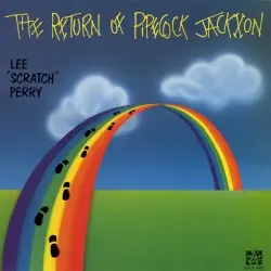 The Return of Pipecock Jackxon by Lee “Scratch” Perry