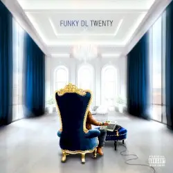 TWENTY by Funky DL