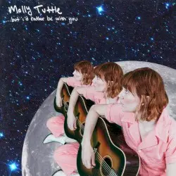 …but i’d rather be with you by Molly Tuttle
