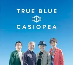 TRUE BLUE by Casiopea