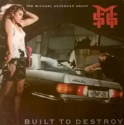 Built to Destroy by Michael Schenker Group
