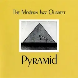Pyramid by The Modern Jazz Quartet