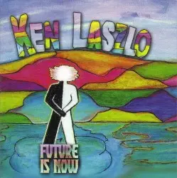 Future Is Now by Ken Laszlo