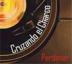 Perdonar by Cruzando el Charco