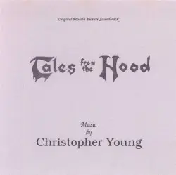 Tales From The Hood (Original Motion Picture Soundtrack) by Christopher Young