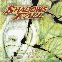 The Art of Balance by Shadows Fall