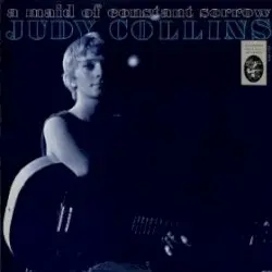 A Maid of Constant Sorrow by Judy Collins