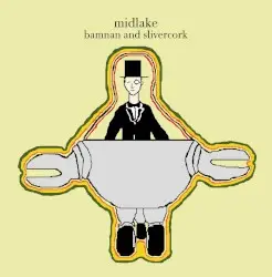 Bamnan and Slivercork by Midlake
