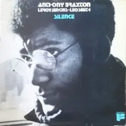 Silence by Anthony Braxton - Leroy Jenkins - Leo Smith