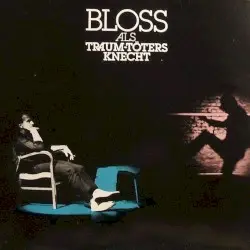Traum-Töters Knecht by Rainer Bloss