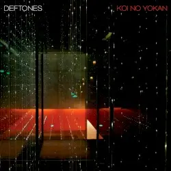 Koi no Yokan by Deftones