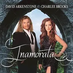 Inamorata by David Arkenstone & Charlee Brooks