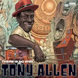 There Is No End by Tony Allen