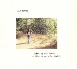 Speaking for Trees by Cat Power