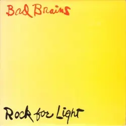 Rock for Light by Bad Brains