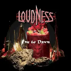 Eve to Dawn 〜旭日昇天〜 by Loudness